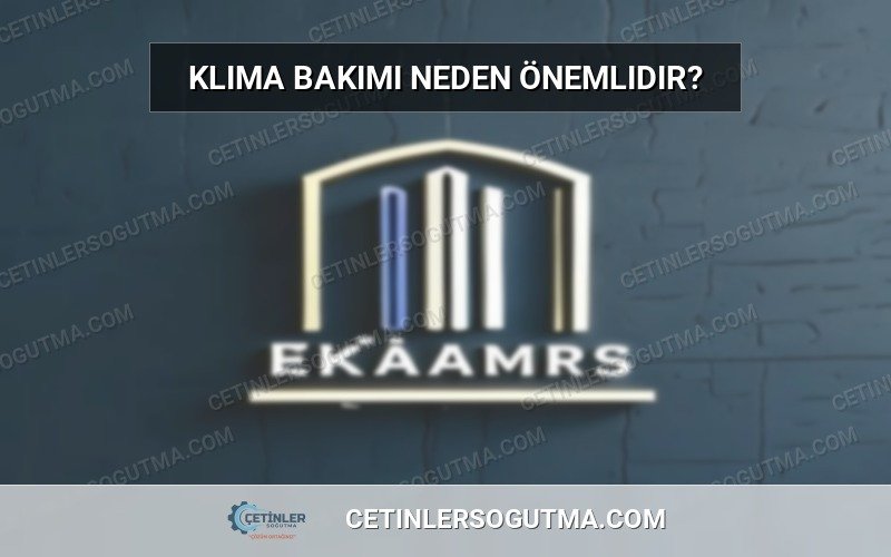 Klima bakımı neden önemlidir