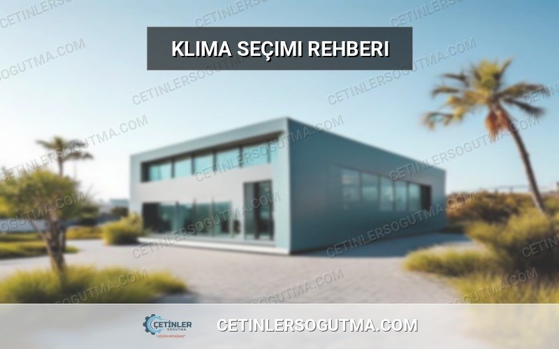 Klima seçimi nasıl yapılır